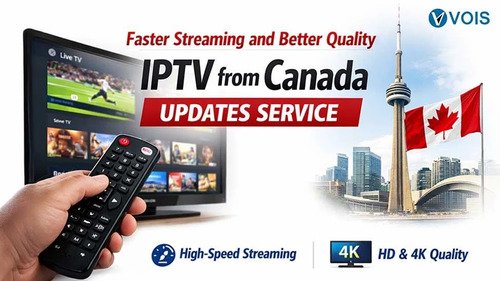 Faster Streaming and Better Quality: IPTV from Canada Updates Service